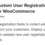 Custom User Registration Fields for WooCommerce 2.2.5