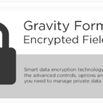 Gravity Forms Encrypted Fields 7.21