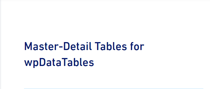 Master-Detail20Tables20for20wpDataTables202.0.5.png Master-Detail Tables for wpDataTables 2.0.5 - Image 1