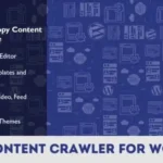 Scraper Automatic Content Crawler Plugin for WordPress 6.2