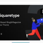 Squaretype – Modern Blog WordPress Theme 4.0.1