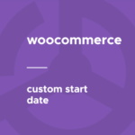 Woocommerce – Custom Start Date 1.7.0